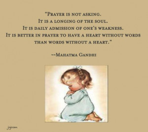 ... it is better to have a heart without words than words without a heart