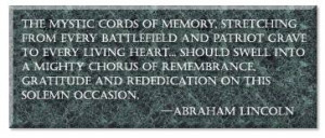 Great Memorial Day Quote from Abraham Lincoln: The mystic cords of ...
