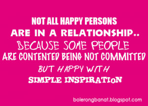 Not all Happy Persons are in relationship, because some people are ...