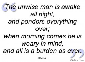 the unwise man is awake all night hávamál