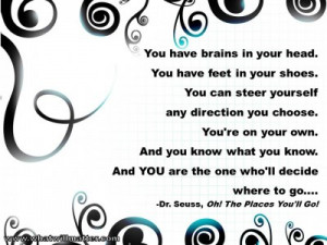 Post image for QUOTE & POSTER: You have brains in your head. You have ...