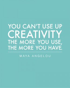the beautiful, brilliant, groundbreaking Maya Angelou for this quote ...
