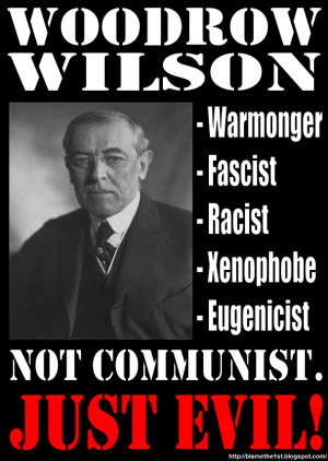 Woodrow Wilson the Racist