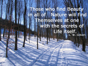 Those Who Find Beauty In All Of Nature Will Find Themselves At One ...