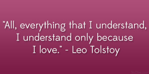 leo tolstoy quote 38 Inspirational Quotes About Love You Should Write ...