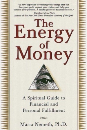 ... of Money: A Spiritual Guide to Financial and Personal Fulfillment