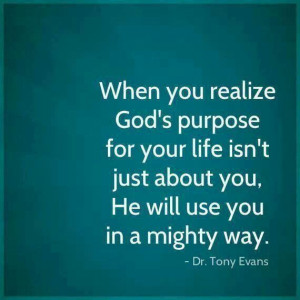 God's purpose quote from Tony Evans