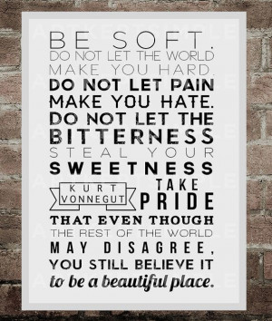 ... Quotes, Quotes Posters, Hard To Moving On Quotes, Be Soft Quotes