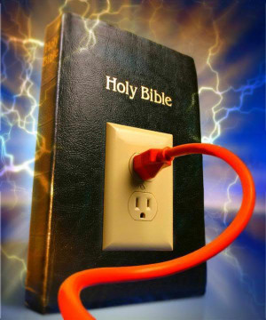Plug in to the Power of His Word