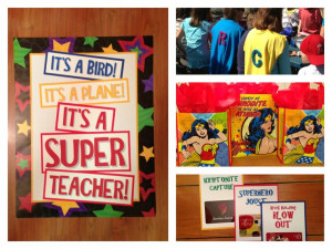 Teacher Appreciation Superhero theme. Super 
