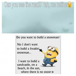 ... minions #Funny #Snow #IveHadEnough #Cold #Brr #SnowSqualls #Beach #