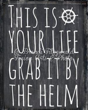 Helm Quote. Nautical Quote Decor Beach Chic by BrandiFitzgerald, $19 ...