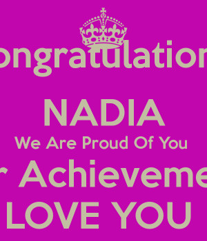 ... -nadia-we-are-proud-of-you-your-achievements-love-you-.png
