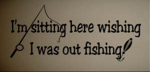 ... Quote Vinyl Wall Decal Wish I was Fishing Funny Quote Art(China