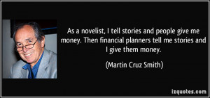Martin Cruz Smith Quote