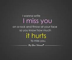 quotes about missing someone you love - Google Search More