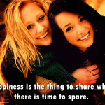 Happiness is the thing to share when there is time to spare