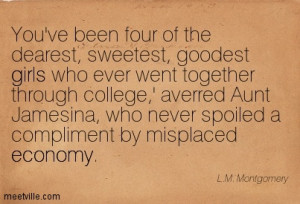 You’ve Been Four Of The Dearest, Sweetest, Goodest Girls Who Ever ...