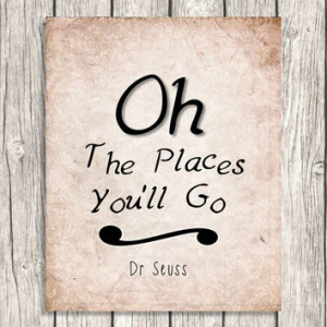 Oh The Places You'll Go - Dr Seuss Quote Wall Art - Vintage Style ...