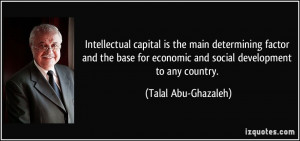 Intellectual capital is the main determining factor and the base for ...