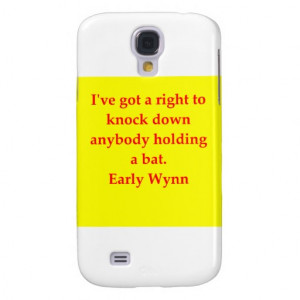 early wynn quote samsung galaxy s4 cases