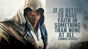 Conner Kenway motivational inspirational love life quotes sayings ...