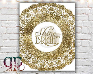 shine bright gold glitter printable art by QuotablePrintables, $5.00