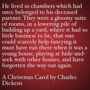 My Favorite Quotes from A Christmas Carol #9 – He lived in chambers ...