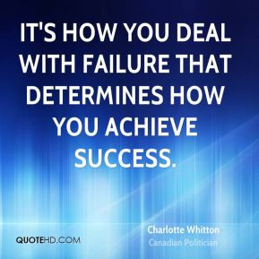 Charlotte Whitton - It's how you deal with failure that determines how ...