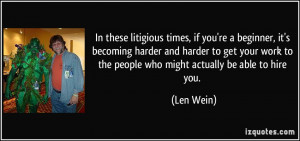 In these litigious times, if you're a beginner, it's becoming harder ...