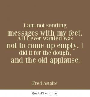 Fred Astaire Motivational Quote Poster Prints