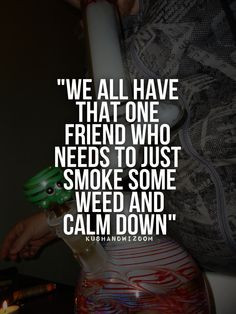 Weed Quotes And Sayings Tumblr Kushandwizdom.tumblr.com