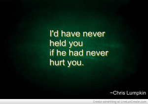 id_have_never_held_you_if_he_had_never_hurt_you-374302.jpg?i