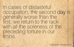 Work Quote by Nathaniel Hawthorne - In Cases of Distasteful Occupation ...