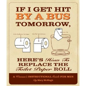 If I Get Hit by a Bus, Here's How to Replace the Toilet Paper Roll