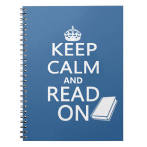 Keep Calm and Read On Notebooks