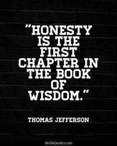 ... the first chapter in the book of wisdom. #character #trustworthy More