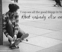 Skateboarding Tumblr Quotes Lovechild follow over 3 years