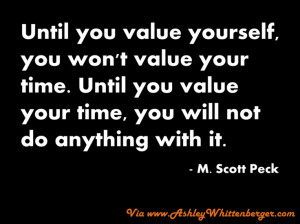 Scott Peck on Valuing Yourself & Your Time...