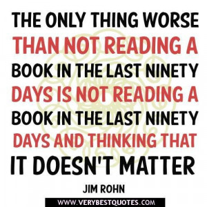 Reading books quotes the only thing worse than not reading a book in ...