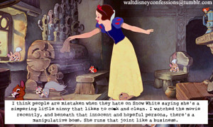 think people are mistaken when they hate on Snow White saying she ...