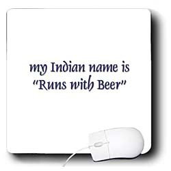 Funny Quotes And Sayings - My Indian name is Runs with Beer - Mouse ...