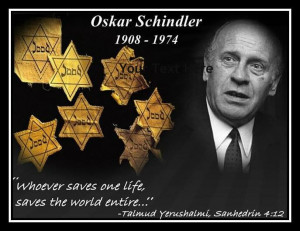 Oskar Schindler Definitely Personifies The Quote In The Talmud About ...