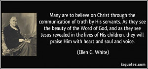 Many are to believe on Christ through the communication of truth by ...