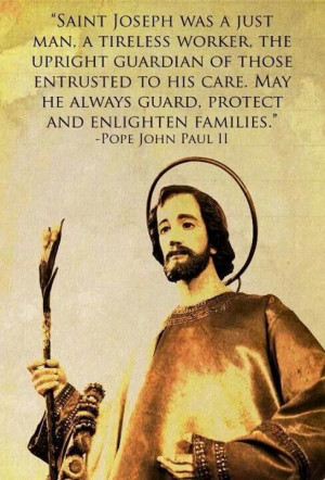 st joseph pope john paul ii quotes catholic catholics foster father of ...