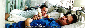 Lieutenant Dan, ice cream!