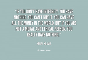 quote-Henry-Kravis-if-you-dont-have-integrity-you-have-113372_1.png