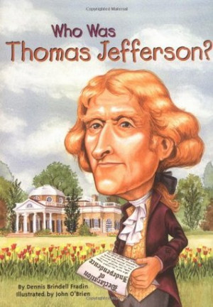 Start by marking “Who Was Thomas Jefferson?” as Want to Read: