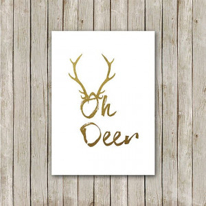 Quote Print 5x7 Instant Download Oh Deer Art by MossAndTwigPrints, $5 ...