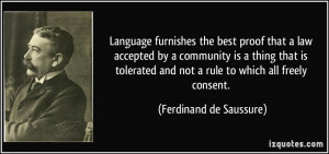 Language furnishes the best proof that a law accepted by a community ...